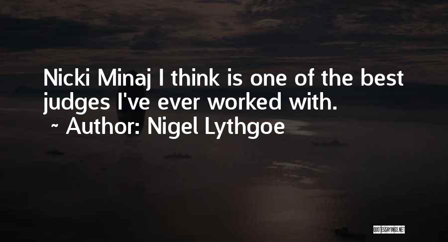 One Of Best Quotes By Nigel Lythgoe