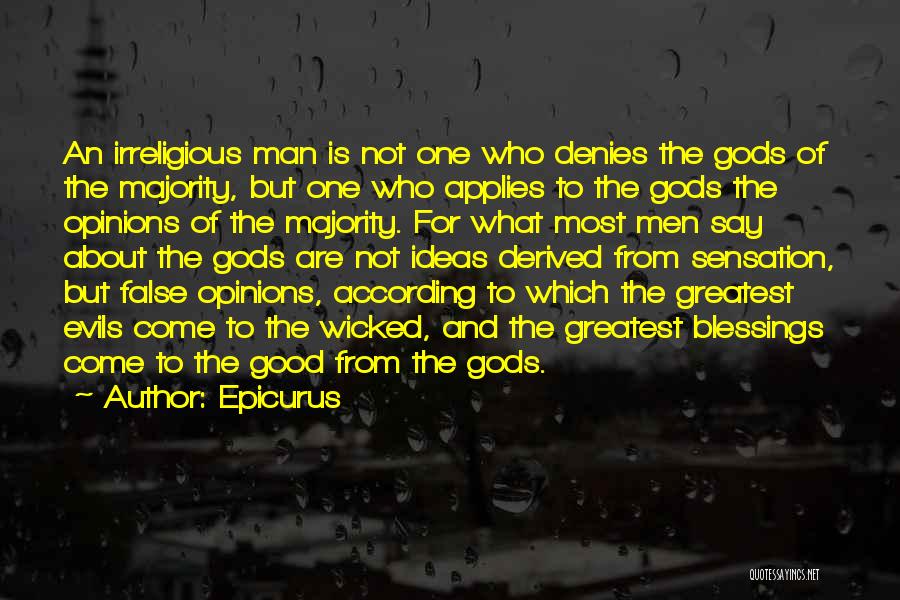One Of Gods Quotes By Epicurus