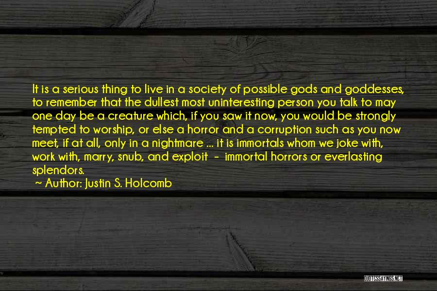 One Of Gods Quotes By Justin S. Holcomb