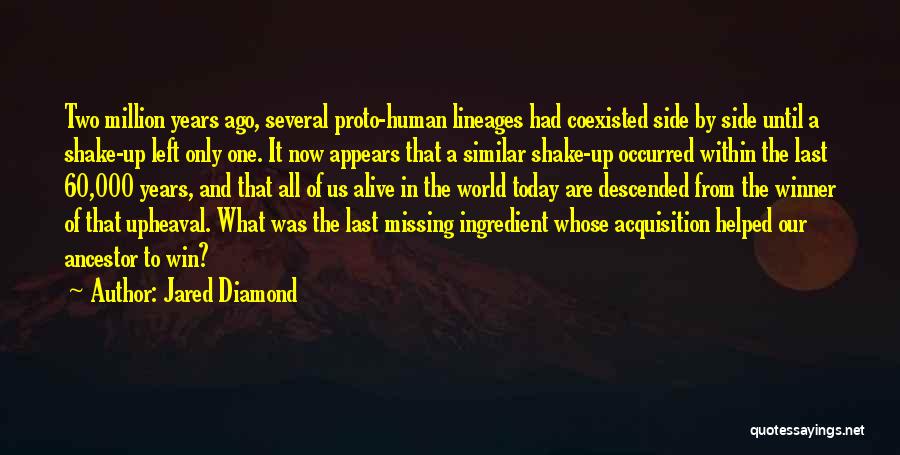 One Of Million Quotes By Jared Diamond