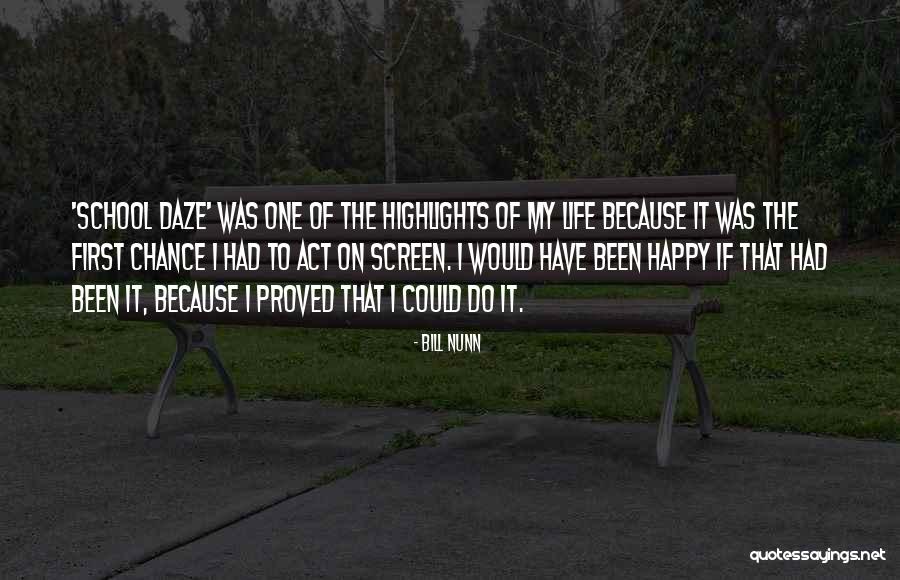 One Of My Highlights Quotes By Bill Nunn One Of My Highlights Quotes By Bill Nunn