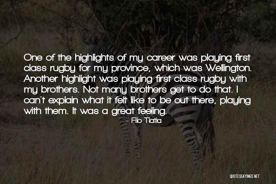 One Of My Highlights Quotes By Filo Tiatia One Of My Highlights Quotes By Filo Tiatia