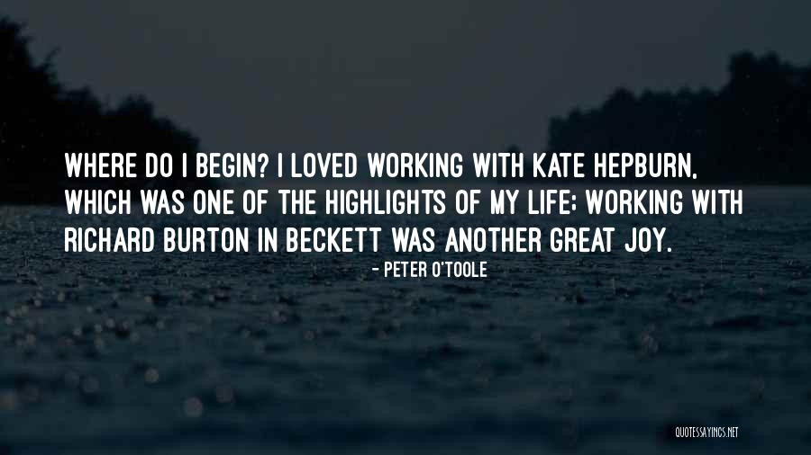 One Of My Highlights Quotes By Peter O'Toole One Of My Highlights Quotes By Peter O'Toole