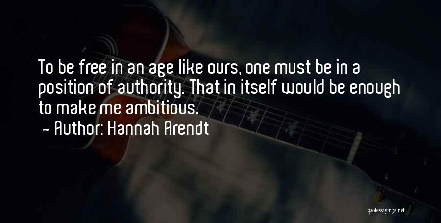 One Of Ours Quotes By Hannah Arendt