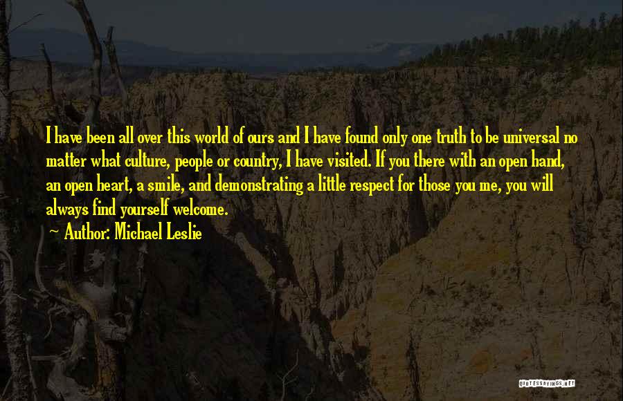 One Of Ours Quotes By Michael Leslie