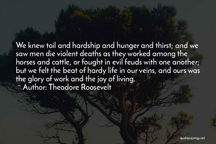 One Of Ours Quotes By Theodore Roosevelt