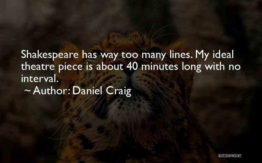 One Of Shakespeare's Best Quotes By Daniel Craig