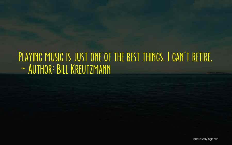 One Of The Best Quotes By Bill Kreutzmann