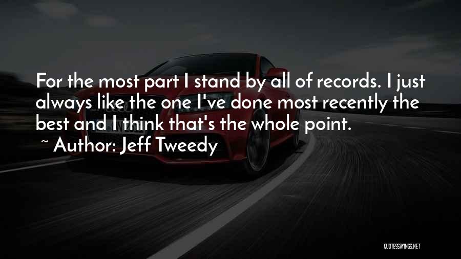 One Of The Best Quotes By Jeff Tweedy