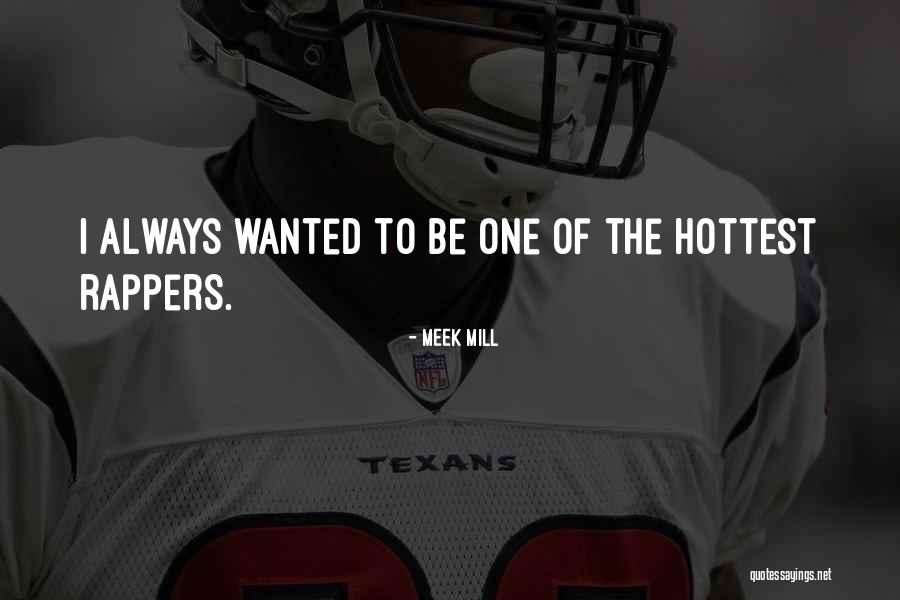 One Of The Hottest Quotes By Meek Mill One Of The Hottest Quotes By Meek Mill