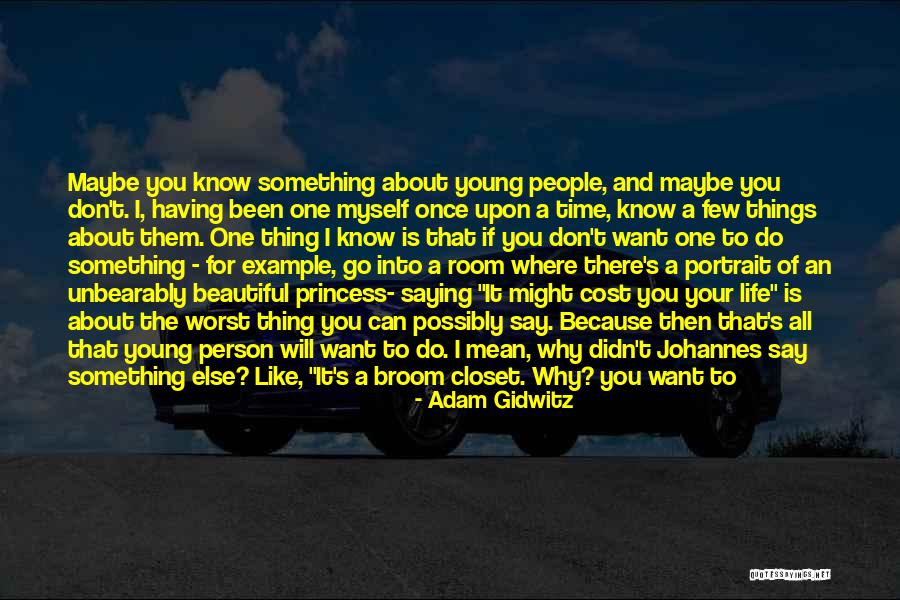 One Of The Worst Things In Life Quotes By Adam Gidwitz One Of The Worst Things In Life Quotes By Adam Gidwitz