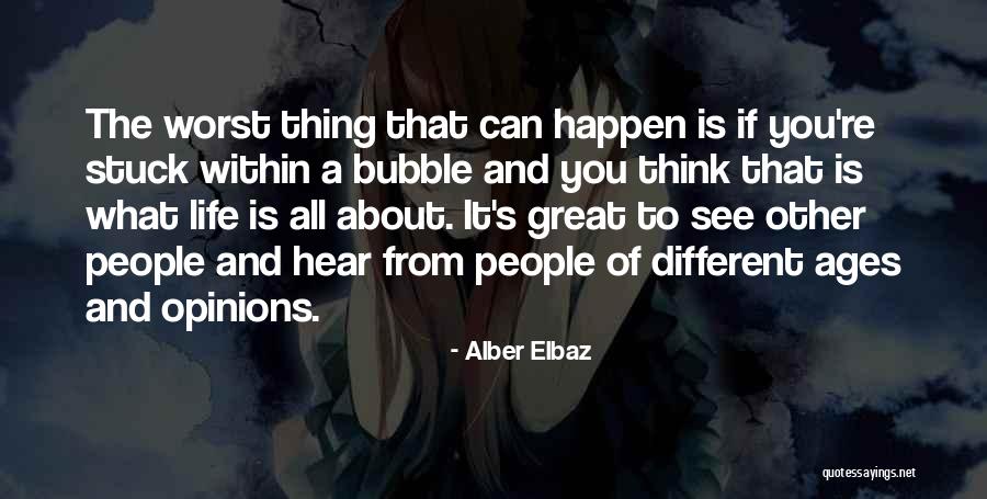 One Of The Worst Things In Life Quotes By Alber Elbaz One Of The Worst Things In Life Quotes By Alber Elbaz