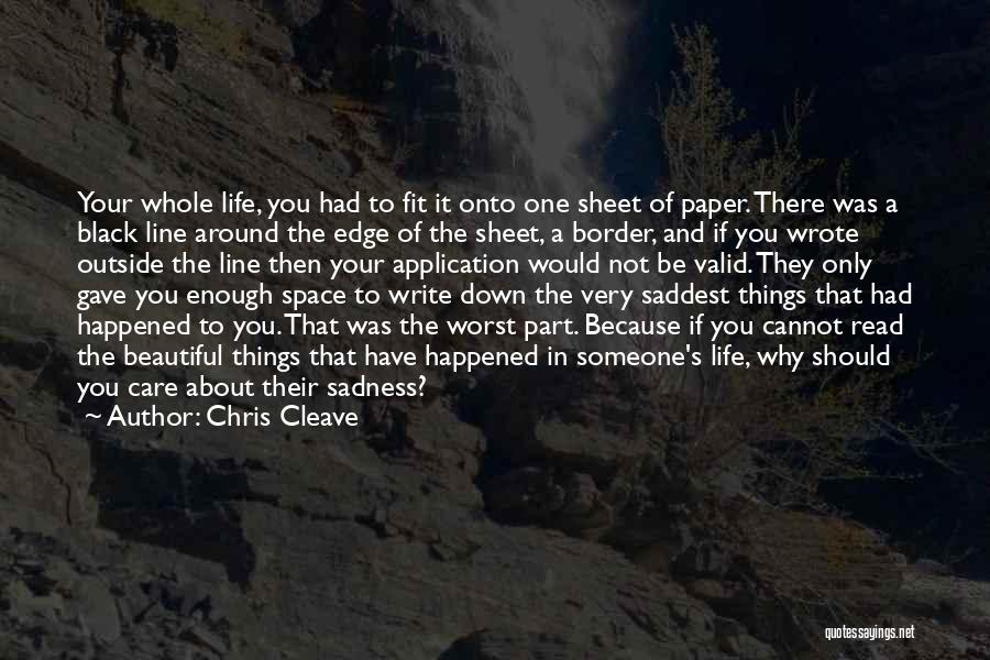 One Of The Worst Things In Life Quotes By Chris Cleave