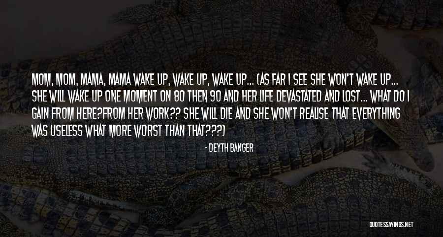 One Of The Worst Things In Life Quotes By Deyth Banger One Of The Worst Things In Life Quotes By Deyth Banger