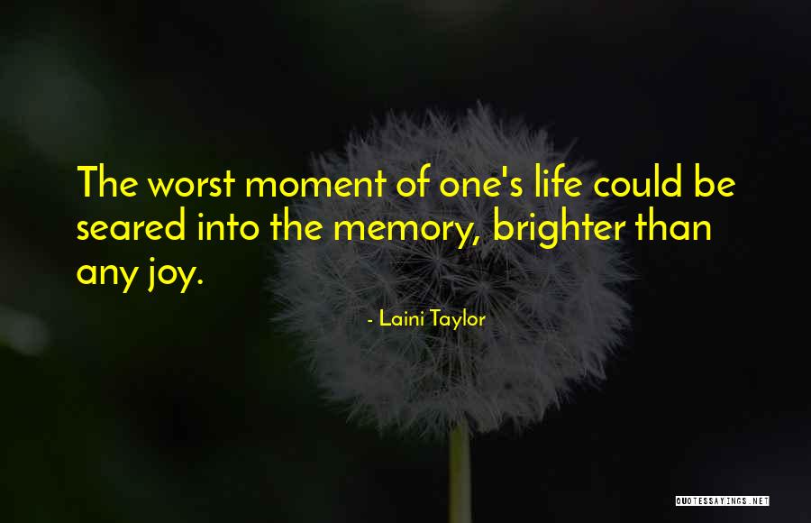 One Of The Worst Things In Life Quotes By Laini Taylor