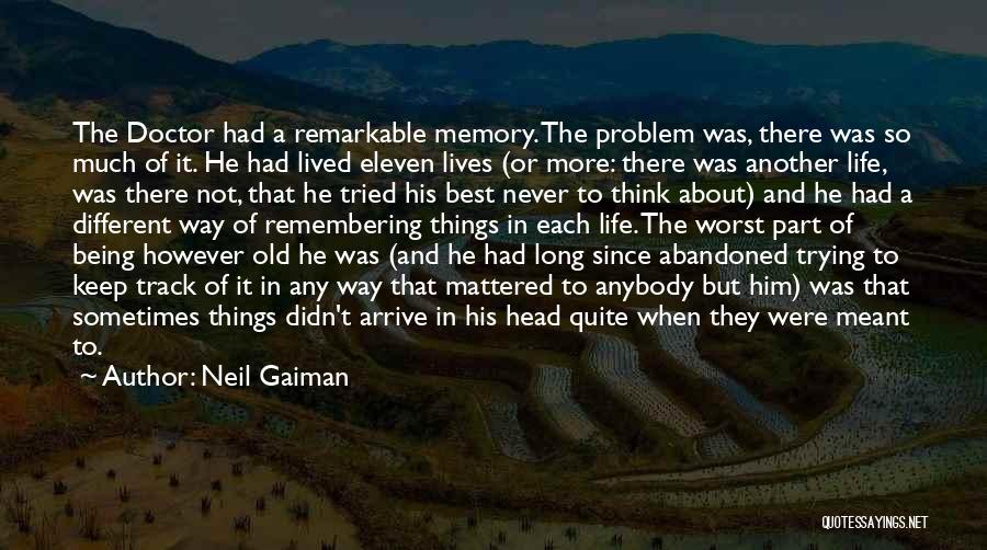 One Of The Worst Things In Life Quotes By Neil Gaiman