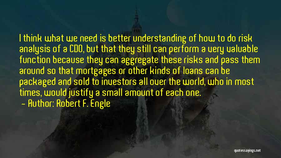 One Of Them Quotes By Robert F. Engle