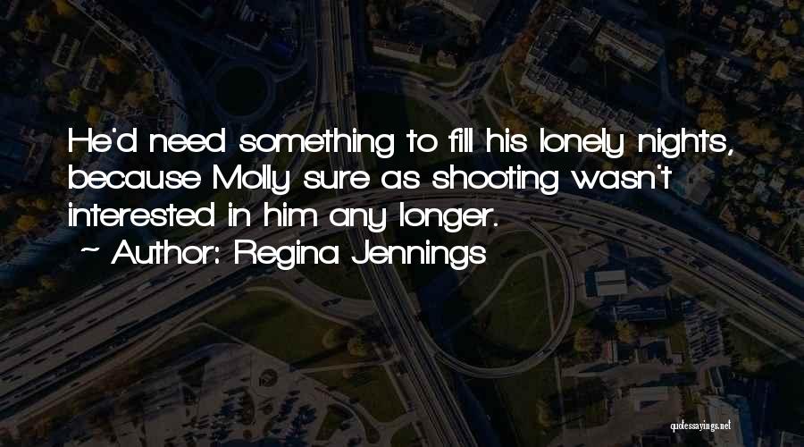 One Of Those Lonely Nights Quotes By Regina Jennings