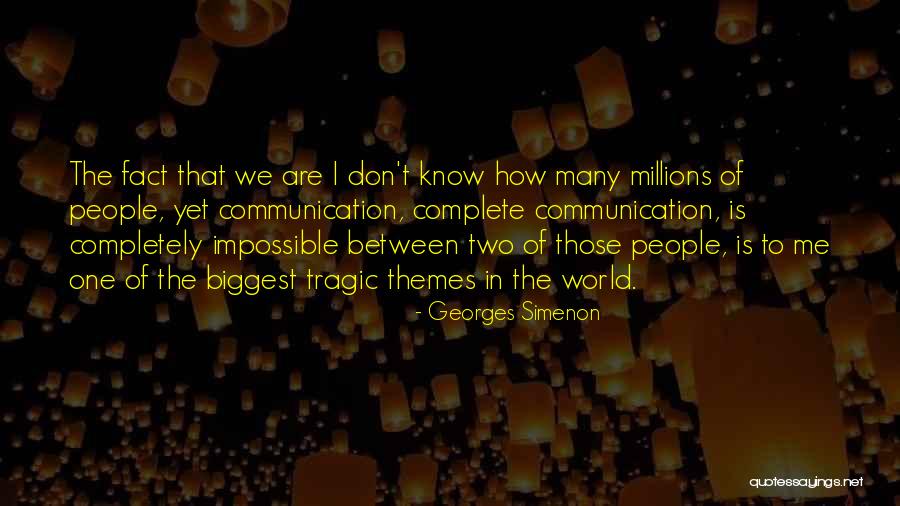 One Of Those People Quotes By Georges Simenon One Of Those People Quotes By Georges Simenon