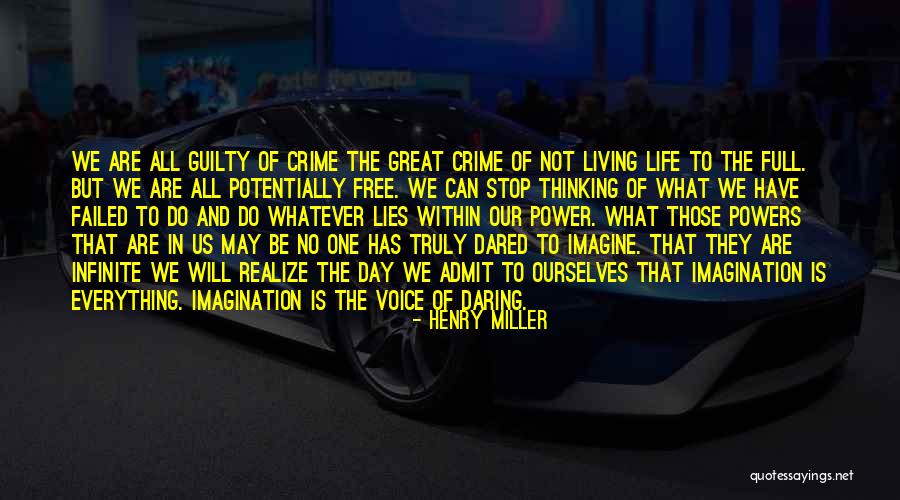 One Of Us Lying Quotes By Henry Miller One Of Us Lying Quotes By Henry Miller