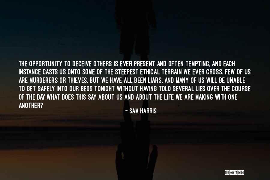 One Of Us Lying Quotes By Sam Harris One Of Us Lying Quotes By Sam Harris