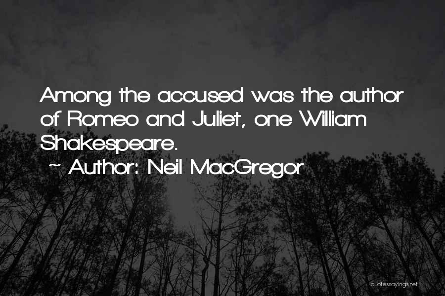 One Of William Shakespeare Quotes By Neil MacGregor