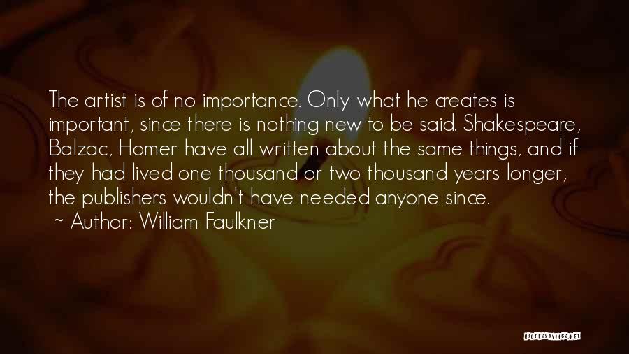 One Of William Shakespeare Quotes By William Faulkner