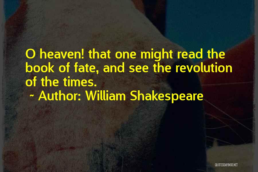 One Of William Shakespeare Quotes By William Shakespeare