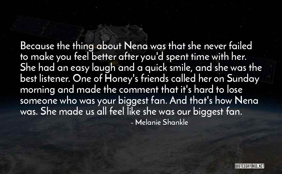 One Of Your Best Friends Quotes By Melanie Shankle