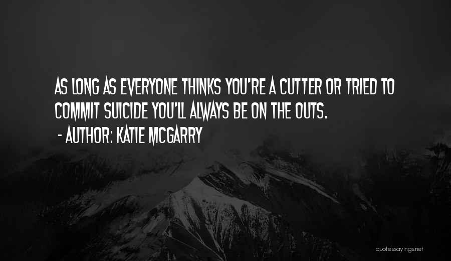 One Outs Quotes By Katie McGarry
