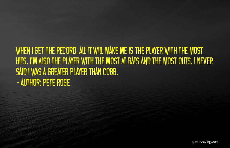 One Outs Quotes By Pete Rose