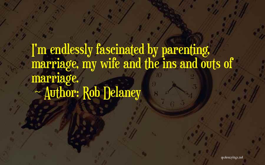 One Outs Quotes By Rob Delaney