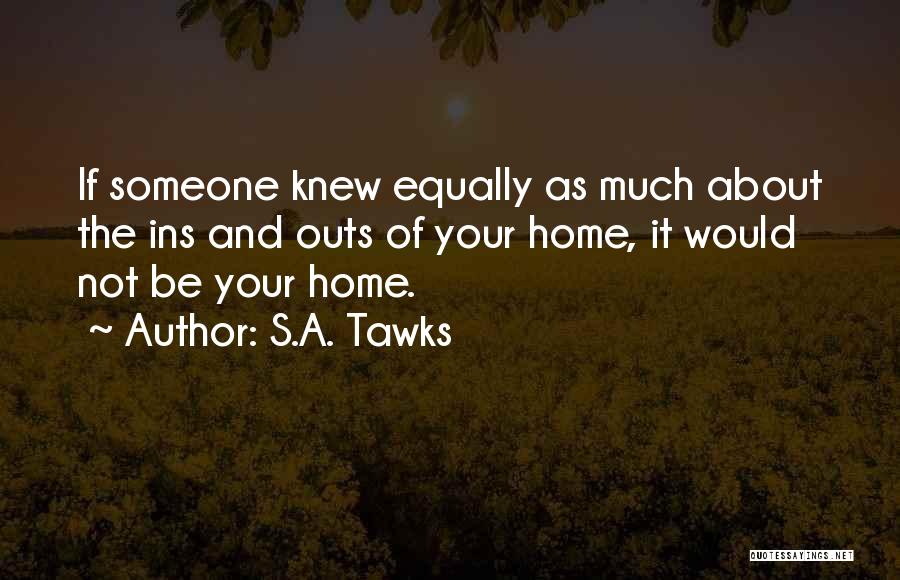 One Outs Quotes By S.A. Tawks