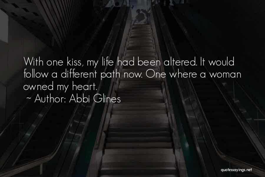 One Path Quotes By Abbi Glines