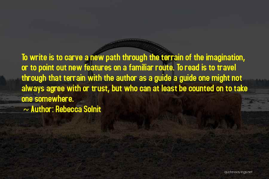 One Path Quotes By Rebecca Solnit