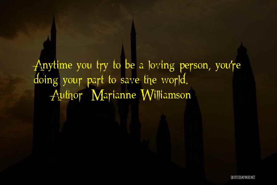 One Person Loving More Than The Other Quotes By Marianne Williamson