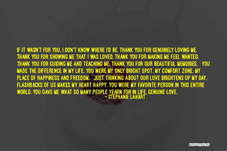 One Person Who Makes You Happy Quotes By Stephanie Lahart