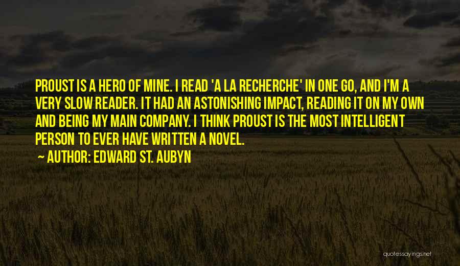 One Person's Impact Quotes By Edward St. Aubyn