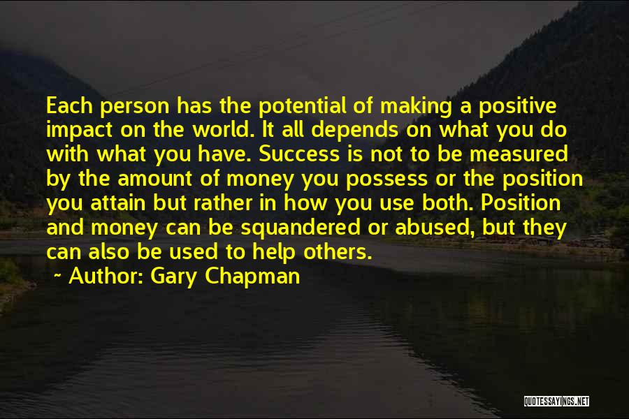 One Person's Impact Quotes By Gary Chapman