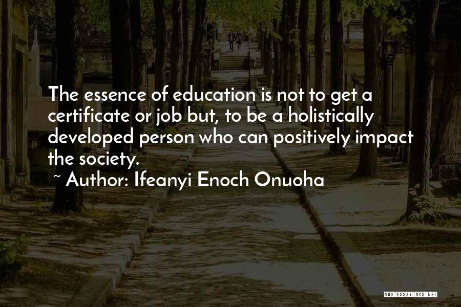 One Person's Impact Quotes By Ifeanyi Enoch Onuoha