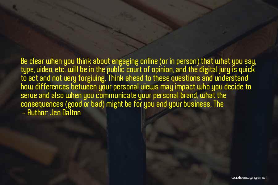 One Person's Impact Quotes By Jen Dalton