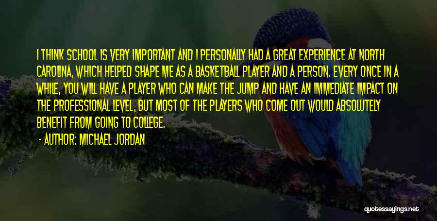 One Person's Impact Quotes By Michael Jordan