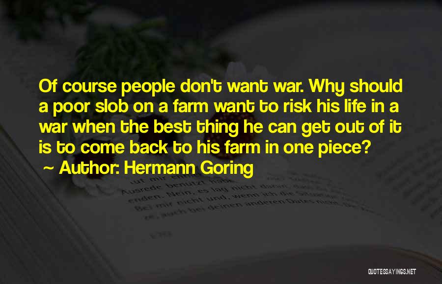 One Piece Best Quotes By Hermann Goring