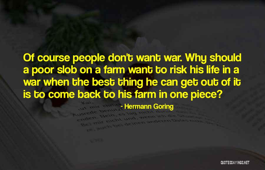 One Piece Best Quotes By Hermann Goring