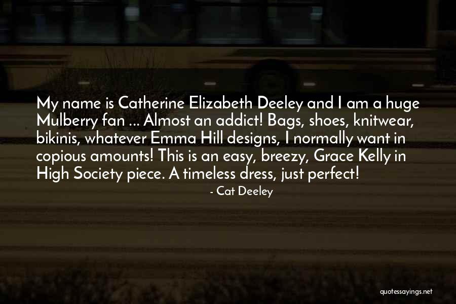 One Piece Dress Quotes By Cat Deeley One Piece Dress Quotes By Cat Deeley
