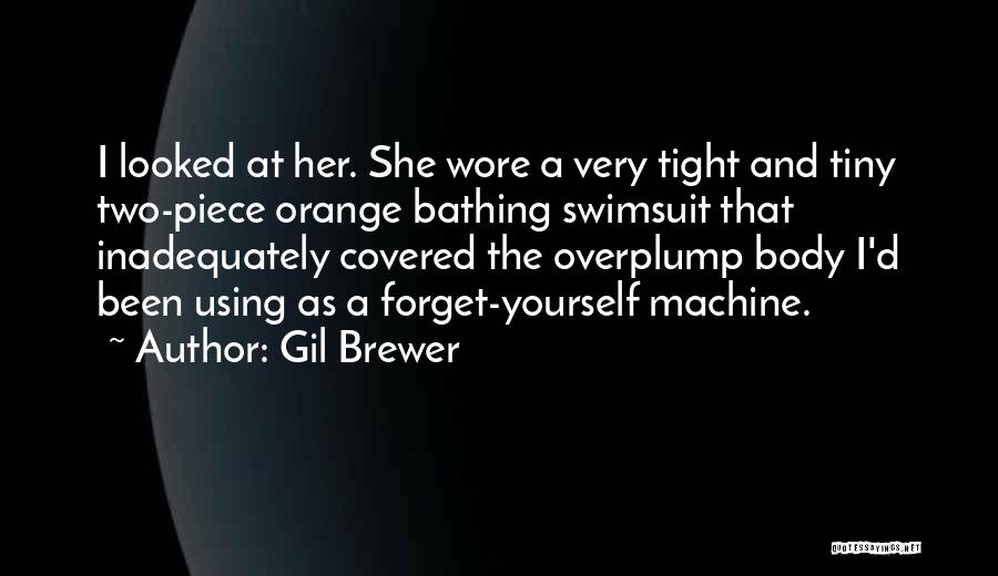 One Piece Swimsuit Quotes By Gil Brewer