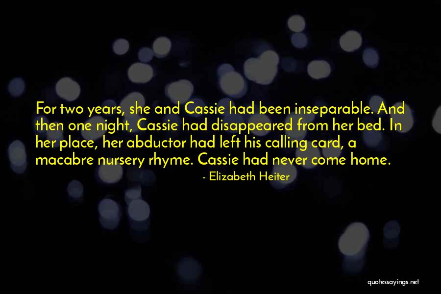 One Place Quotes By Elizabeth Heiter One Place Quotes By Elizabeth Heiter