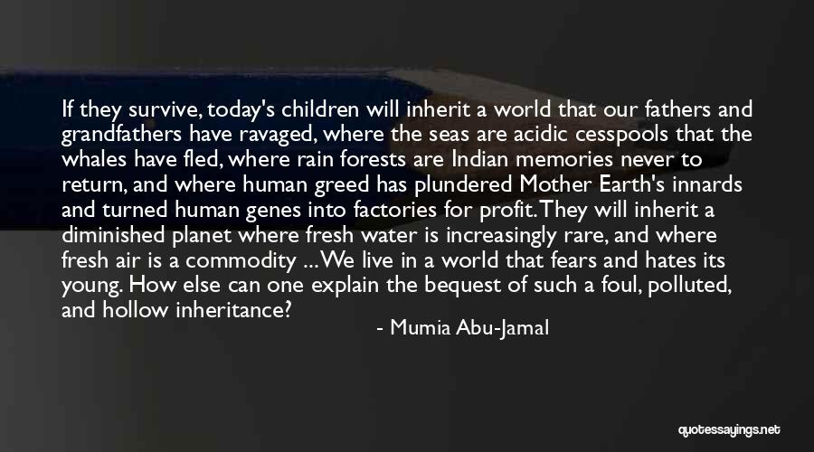 One Planet Earth Quotes By Mumia Abu-Jamal One Planet Earth Quotes By Mumia Abu-Jamal