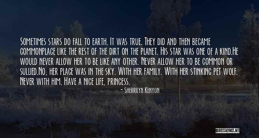 One Planet Earth Quotes By Sherrilyn Kenyon One Planet Earth Quotes By Sherrilyn Kenyon