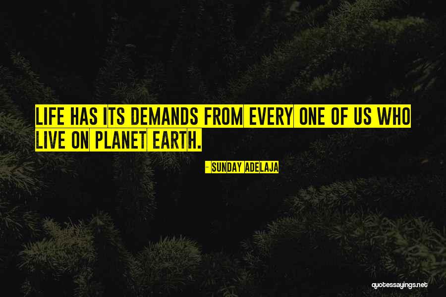 One Planet Earth Quotes By Sunday Adelaja One Planet Earth Quotes By Sunday Adelaja